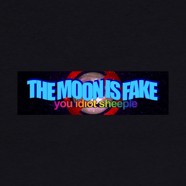 The Moon is fake by Big Tees